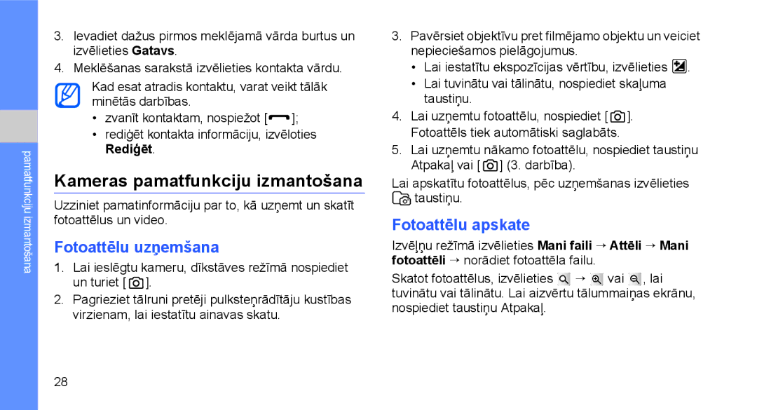 Samsung GT-C3510SIASEB, GT-C3510XKASEB manual Kameras pamatfunkciju izmantošana, Fotoattēlu uzņemšana, Fotoattēlu apskate 