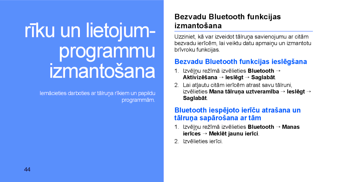 Samsung GT-C3510SIASEB, GT-C3510XKASEB Bezvadu Bluetooth funkcijas izmantošana, Bezvadu Bluetooth funkcijas ieslēgšana 