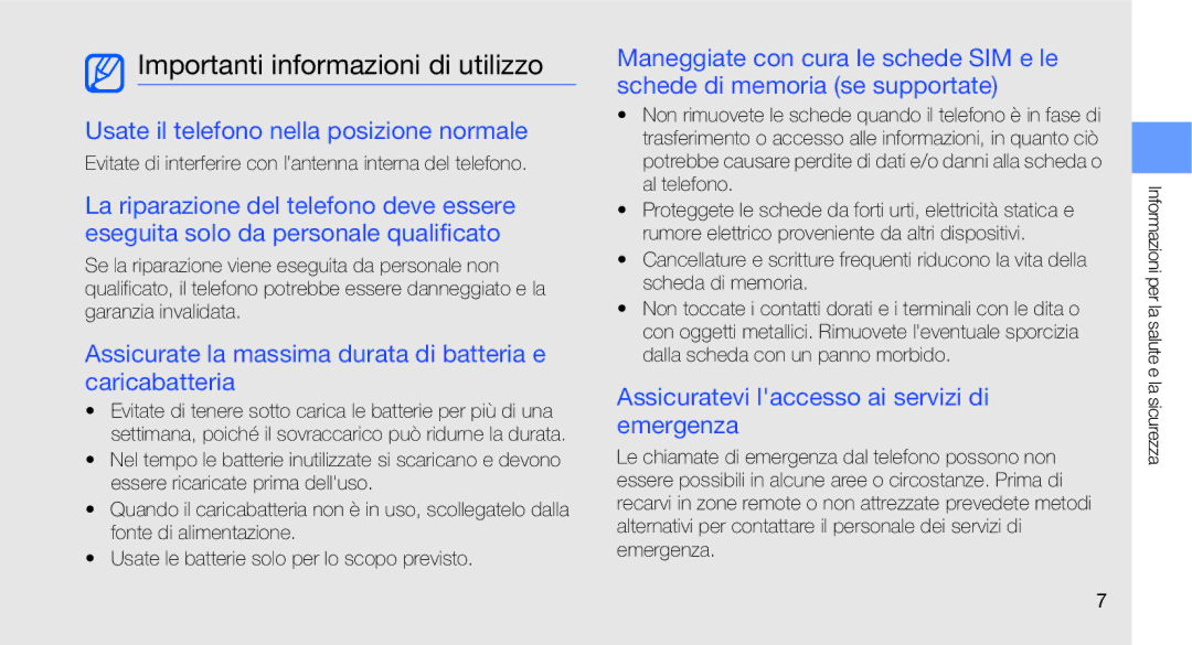 Samsung GT-C3510CWACIT, GT-C3510XKACIT manual Importanti informazioni di utilizzo, Usate il telefono nella posizione normale 