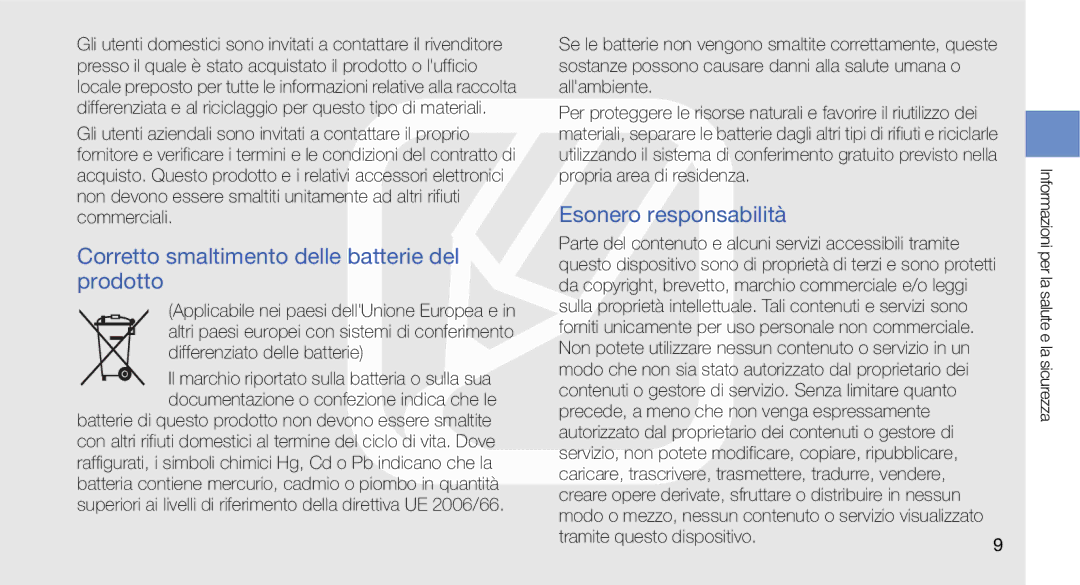 Samsung GT-C3510CWAMOT, GT-C3510XKACIT manual Corretto smaltimento delle batterie del prodotto, Esonero responsabilità 