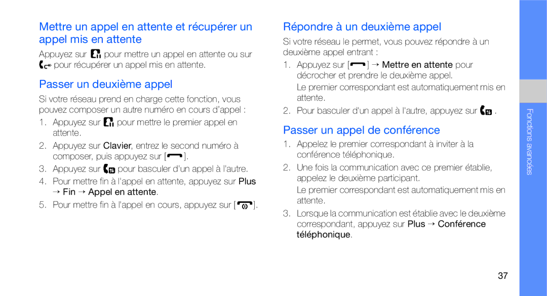 Samsung GT-C3510CWAXEF manual Passer un deuxième appel, Répondre à un deuxième appel, Passer un appel de conférence 