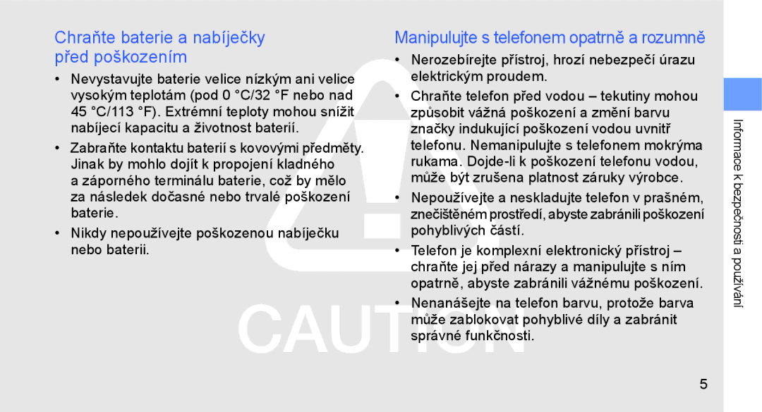 Samsung GT-C3510XKAXEZ manual Chraňte baterie a nabíječky před poškozením, Manipulujte s telefonem opatrně a rozumně 