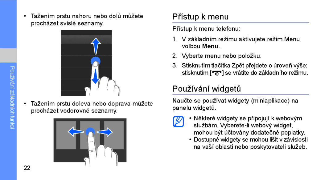 Samsung GT-C3510SIAXEZ manual Přístup k menu, Používání widgetů, Naučte se používat widgety miniaplikace na panelu widgetů 