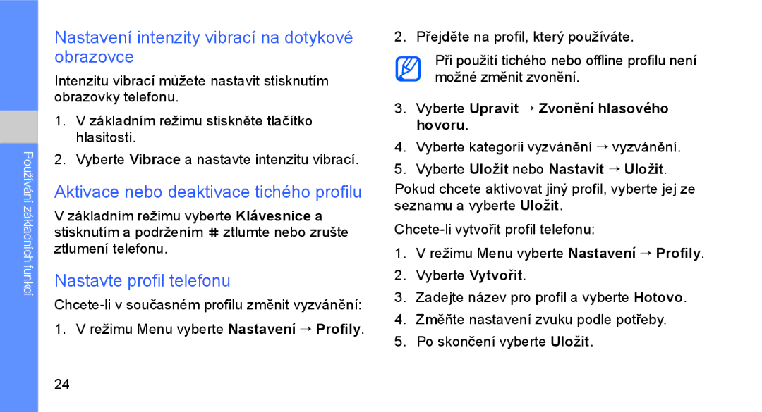 Samsung GT-C3510XKAO2C manual Nastavení intenzity vibrací na dotykové obrazovce, Aktivace nebo deaktivace tichého profilu 