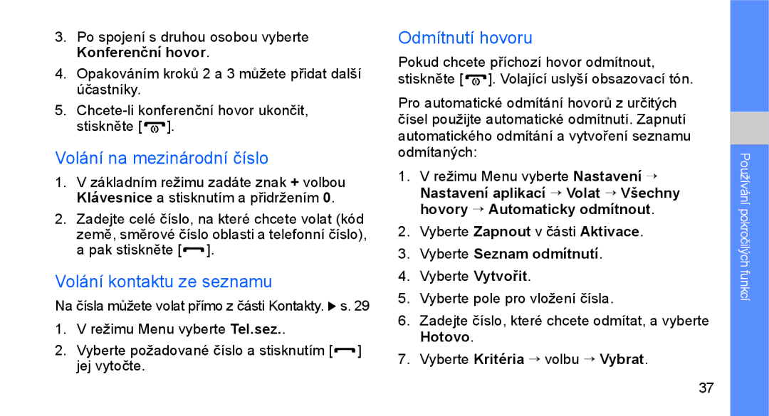 Samsung GT-C3510SIAXEZ Volání na mezinárodní číslo, Volání kontaktu ze seznamu, Odmítnutí hovoru, Vyberte Seznam odmítnutí 