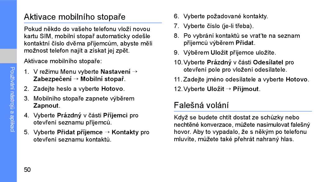 Samsung GT-C3510XKAXEZ manual Aktivace mobilního stopaře, Falešná volání, Zadejte jméno odesílatele a vyberte Hotovo 