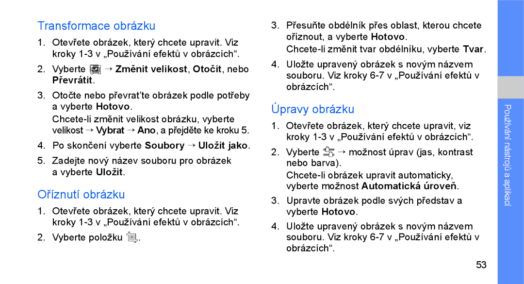 Samsung GT-C3510XKAXEZ, GT-C3510XKAO2C, GT-C3510SIAXEZ manual Transformace obrázku, Oříznutí obrázku, Úpravy obrázku 