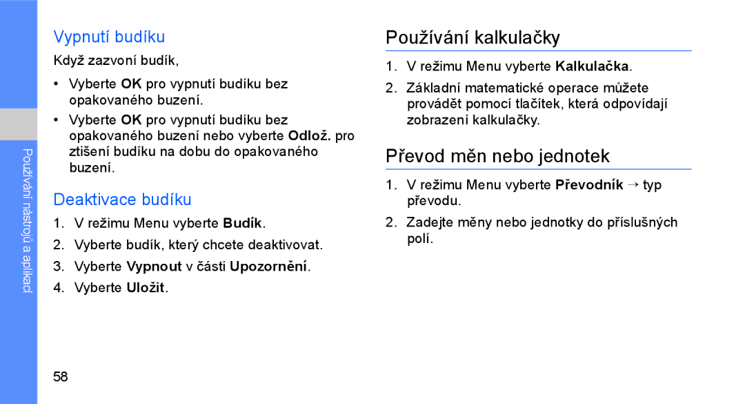 Samsung GT-C3510SIAXEZ, GT-C3510XKAO2C Používání kalkulačky, Převod měn nebo jednotek, Vypnutí budíku, Deaktivace budíku 