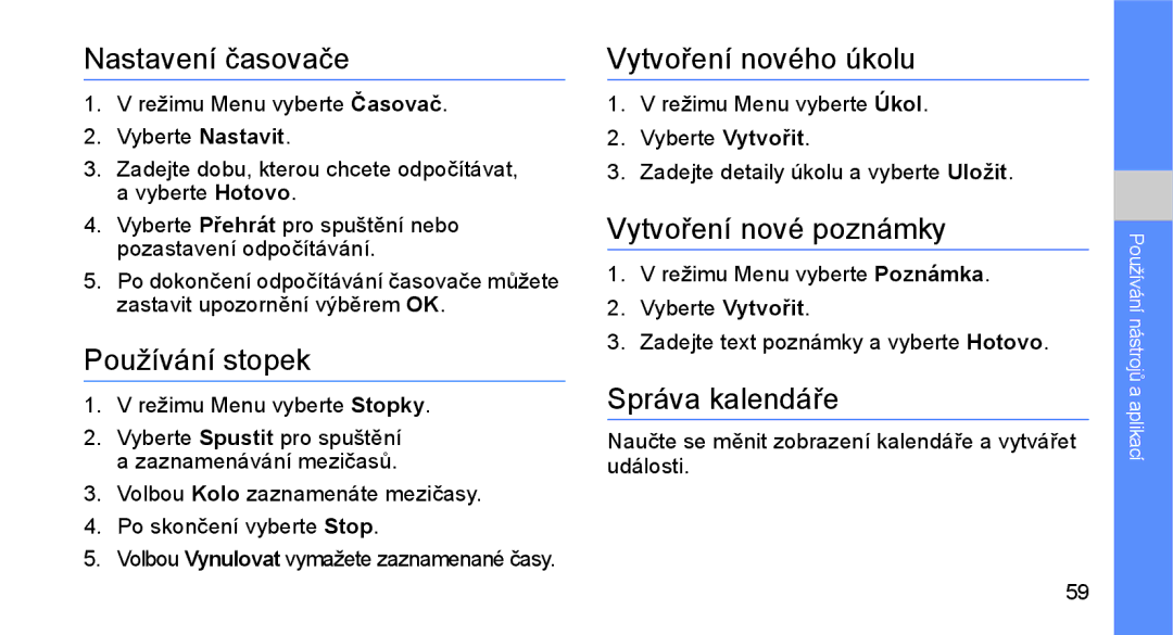 Samsung GT-C3510XKAXEZ manual Nastavení časovače, Používání stopek, Vytvoření nového úkolu, Vytvoření nové poznámky 