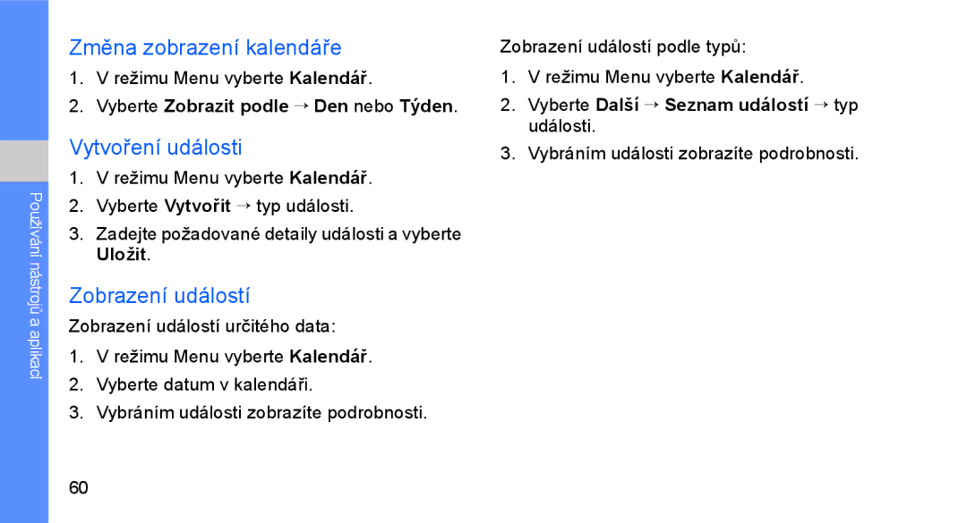 Samsung GT-C3510XKAO2C, GT-C3510SIAXEZ, GT-C3510XKAXEZ Změna zobrazení kalendáře, Vytvoření události, Zobrazení událostí 