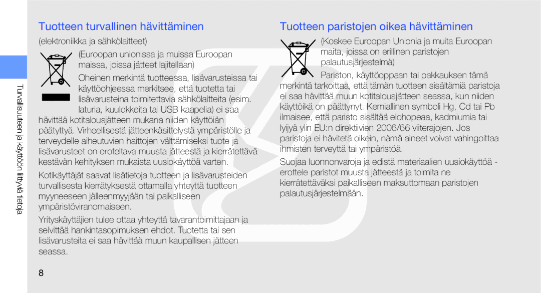 Samsung GT-C3510XKAXEE, GT-C3510SBANEE manual Tuotteen turvallinen hävittäminen, Tuotteen paristojen oikea hävittäminen 