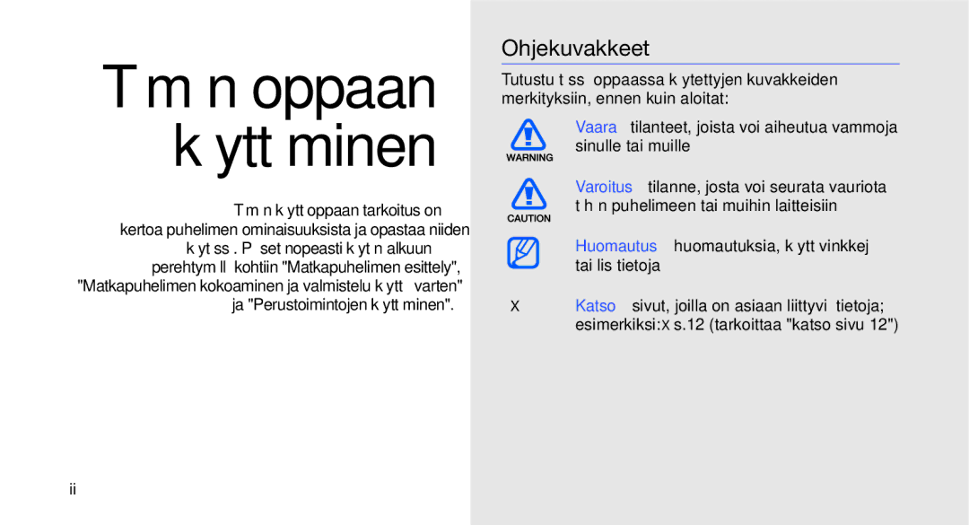 Samsung GT-C3510SIAXEE, GT-C3510XKAXEE manual Ohjekuvakkeet, Huomautus huomautuksia, käyttövinkkejä tai lisätietoja 