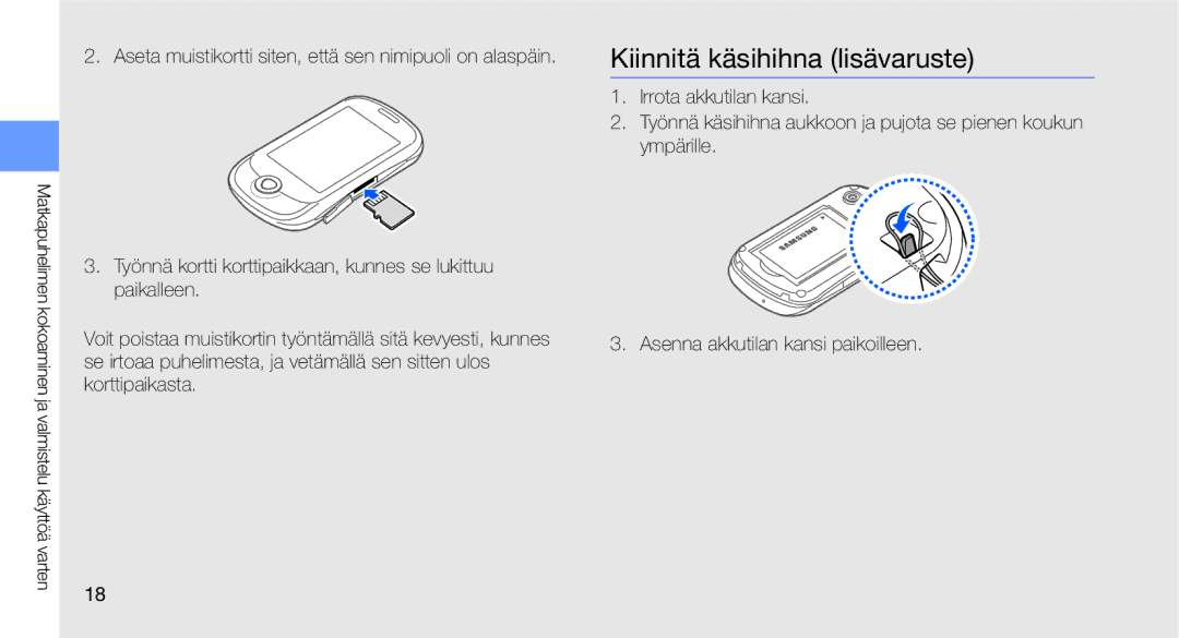 Samsung GT-C3510SIANEE, GT-C3510XKAXEE, GT-C3510SBANEE, GT-C3510SIAXEE, GT-C3510XKANEE manual Kiinnitä käsihihna lisävaruste 