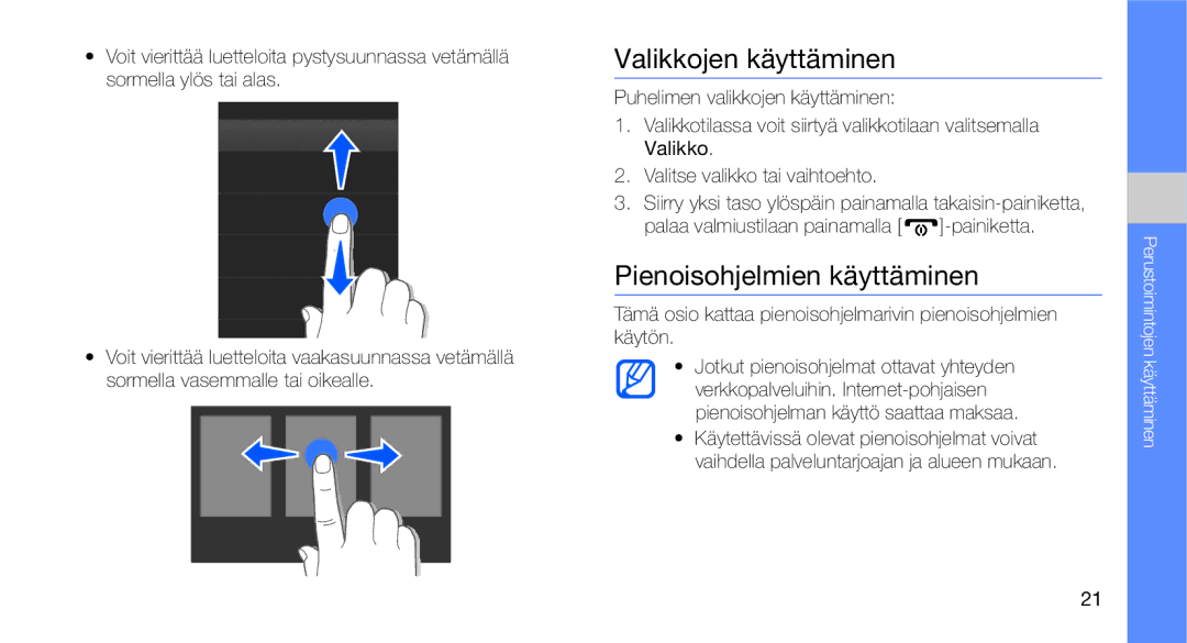 Samsung GT-C3510SBANEE, GT-C3510XKAXEE, GT-C3510SIAXEE, GT-C3510XKANEE Valikkojen käyttäminen, Pienoisohjelmien käyttäminen 