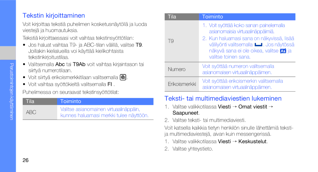 Samsung GT-C3510XKAXEE manual Tekstin kirjoittaminen, Teksti- tai multimediaviestien lukeminen, Valitse toinen sana 