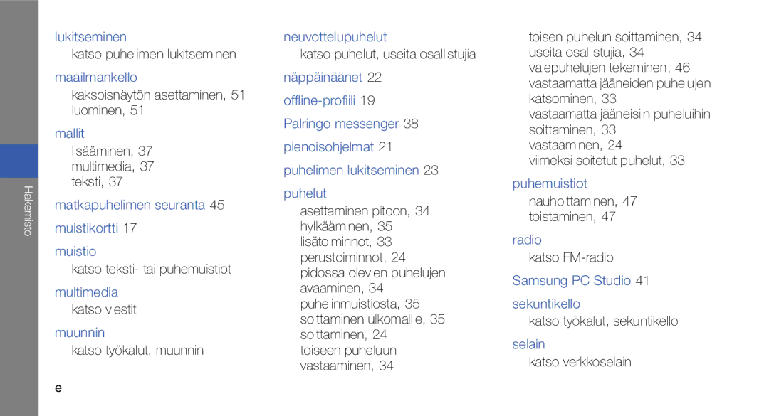 Samsung GT-C3510SIAXEE manual Lukitseminen, Maailmankello, Mallit, Matkapuhelimen seuranta Muistikortti Muistio, Multimedia 