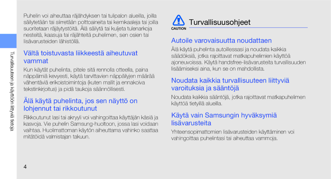 Samsung GT-C3510SIAXEE, GT-C3510XKAXEE, GT-C3510SBANEE Turvallisuusohjeet, Vältä toistuvasta liikkeestä aiheutuvat vammat 