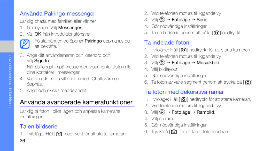 Samsung GT-C3510XKAXEE Använda avancerade kamerafunktioner, Använda Palringo messenger, Ta en bildserie, Ta indelade foton 