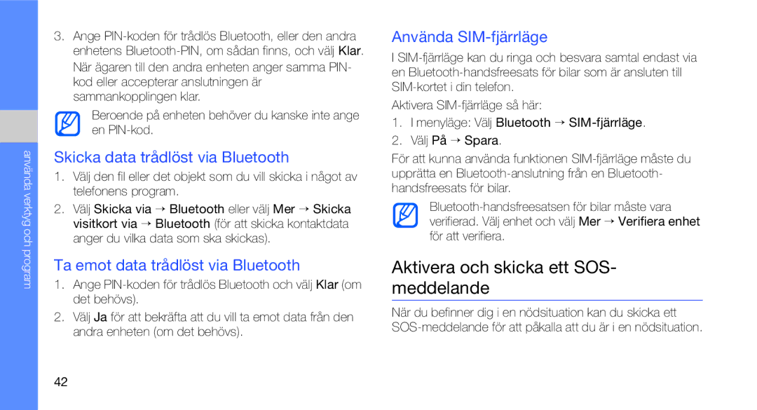 Samsung GT-C3510XKAXEE Aktivera och skicka ett SOS- meddelande, Skicka data trådlöst via Bluetooth, Använda SIM-fjärrläge 