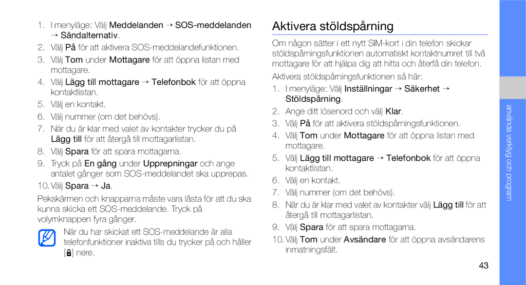 Samsung GT-C3510SBANEE, GT-C3510XKAXEE, GT-C3510SIAXEE manual Aktivera stöldspårning, Välj Spara för att spara mottagarna 