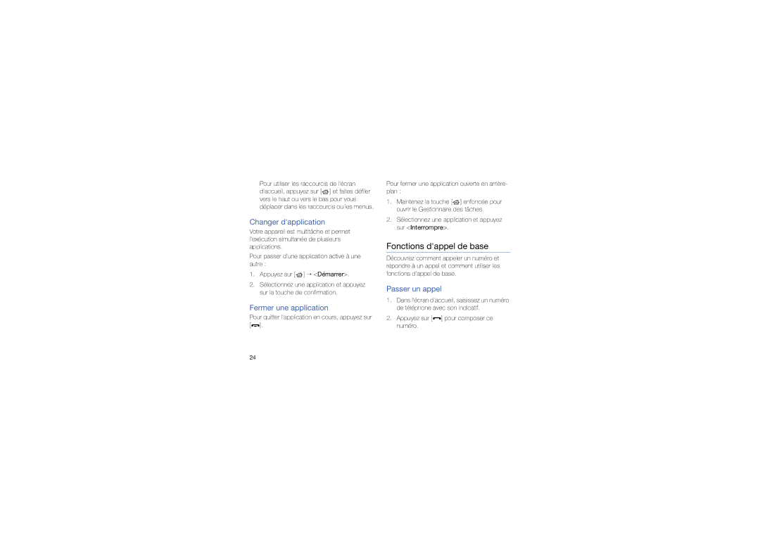 Samsung GT-C6625EKABOG manual Fonctions dappel de base, Changer dapplication, Fermer une application, Passer un appel 