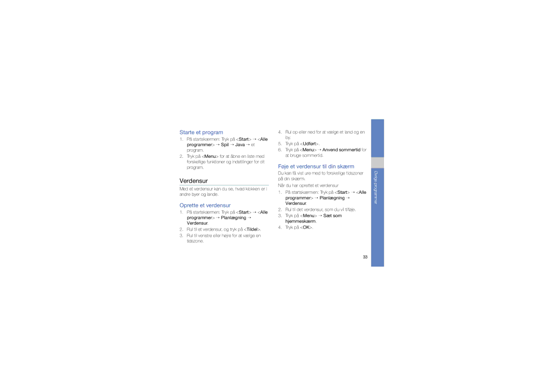 Samsung GT-C6625EKAXEE, GT-C6625EKJXEE Verdensur, Starte et program, Oprette et verdensur, Føje et verdensur til din skærm 