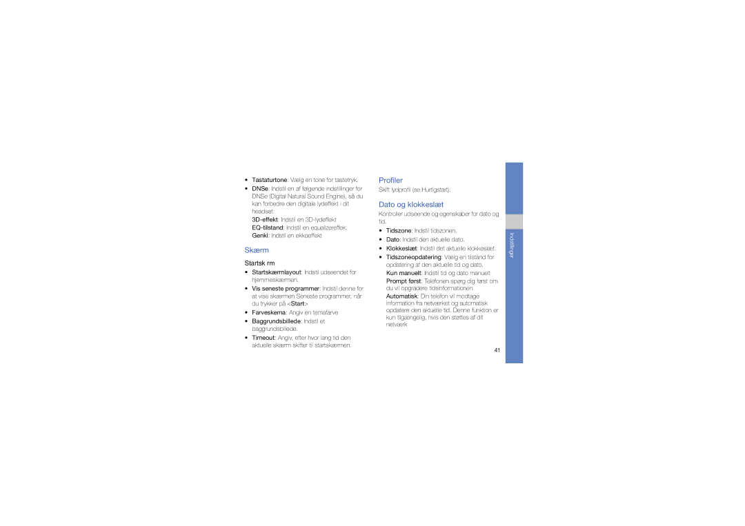 Samsung GT-C6625EKAXEE, GT-C6625EKJXEE manual Skærm, Profiler, Dato og klokkeslæt, Startskærm 