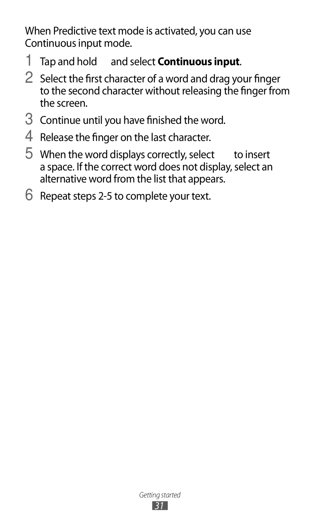 Samsung GT-C6712 user manual Repeat steps 2-5 to complete your text 