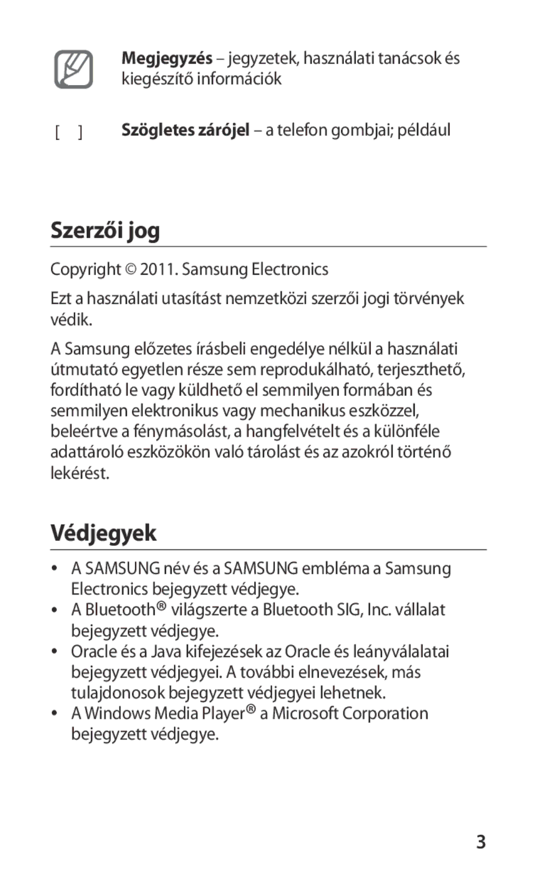 Samsung GT-C6712RWACOA, GT-C6712LKACIT, GT-C6712LKAAUT, GT-C6712RWAXEH, GT-C6712LKACOA, GT-C6712LKAXEH Szerzői jog, Védjegyek 