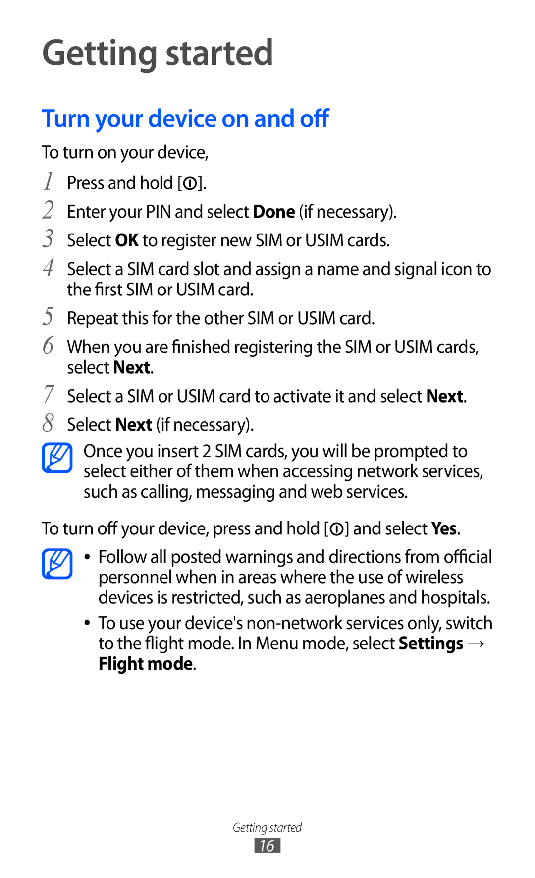 Samsung GT-C6712LKAXSG, GT-C6712LKACIT Getting started, Turn your device on and off, To turn on your device Press and hold 