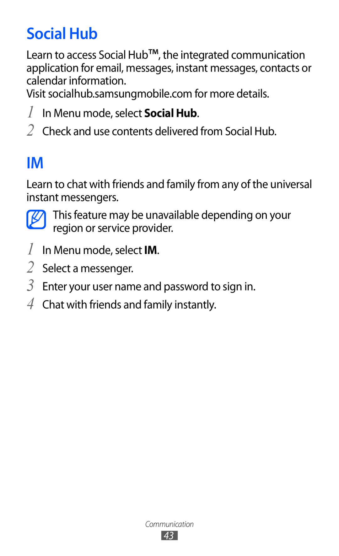 Samsung GT-C6712LKUSKZ, GT-C6712LKACIT, GT-C6712RWACIT manual Social Hub, In Menu mode, select IM. Select a messenger 
