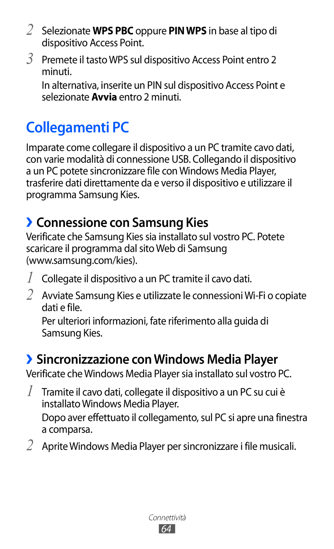 Samsung GT-C6712LKACIT manual Collegamenti PC, ››Connessione con Samsung Kies, ››Sincronizzazione con Windows Media Player 