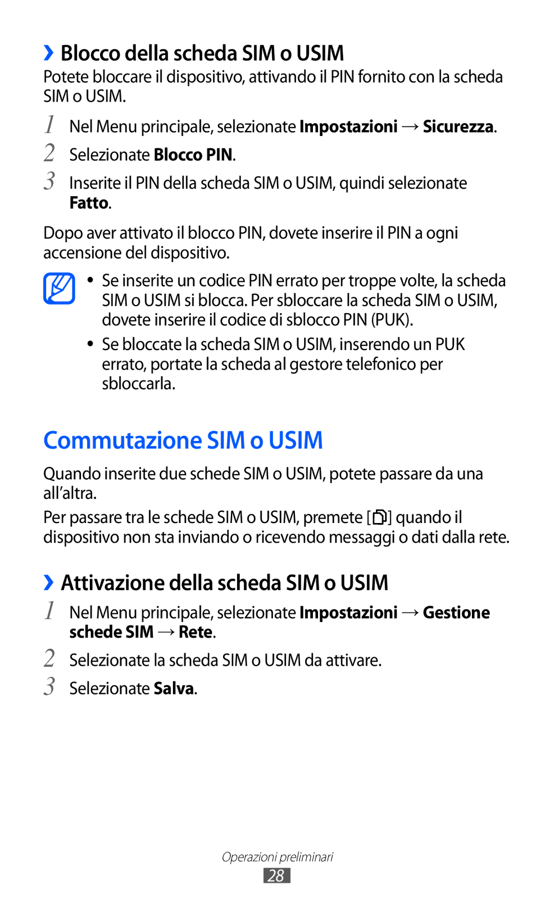 Samsung GT-C6712LKACIT Commutazione SIM o Usim, ››Blocco della scheda SIM o Usim, ››Attivazione della scheda SIM o Usim 