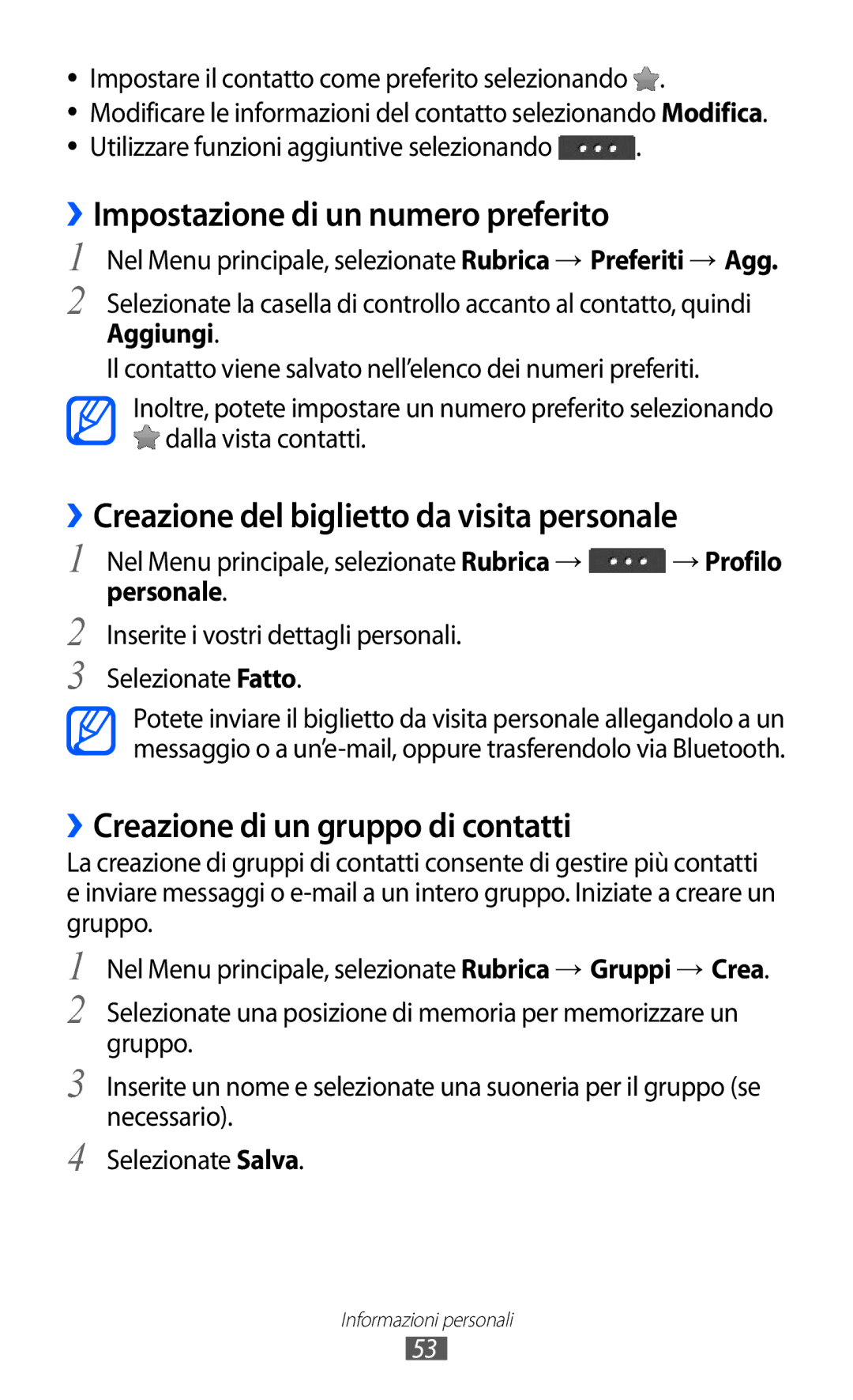 Samsung GT-C6712RWACIT manual ››Impostazione di un numero preferito, ››Creazione del biglietto da visita personale 