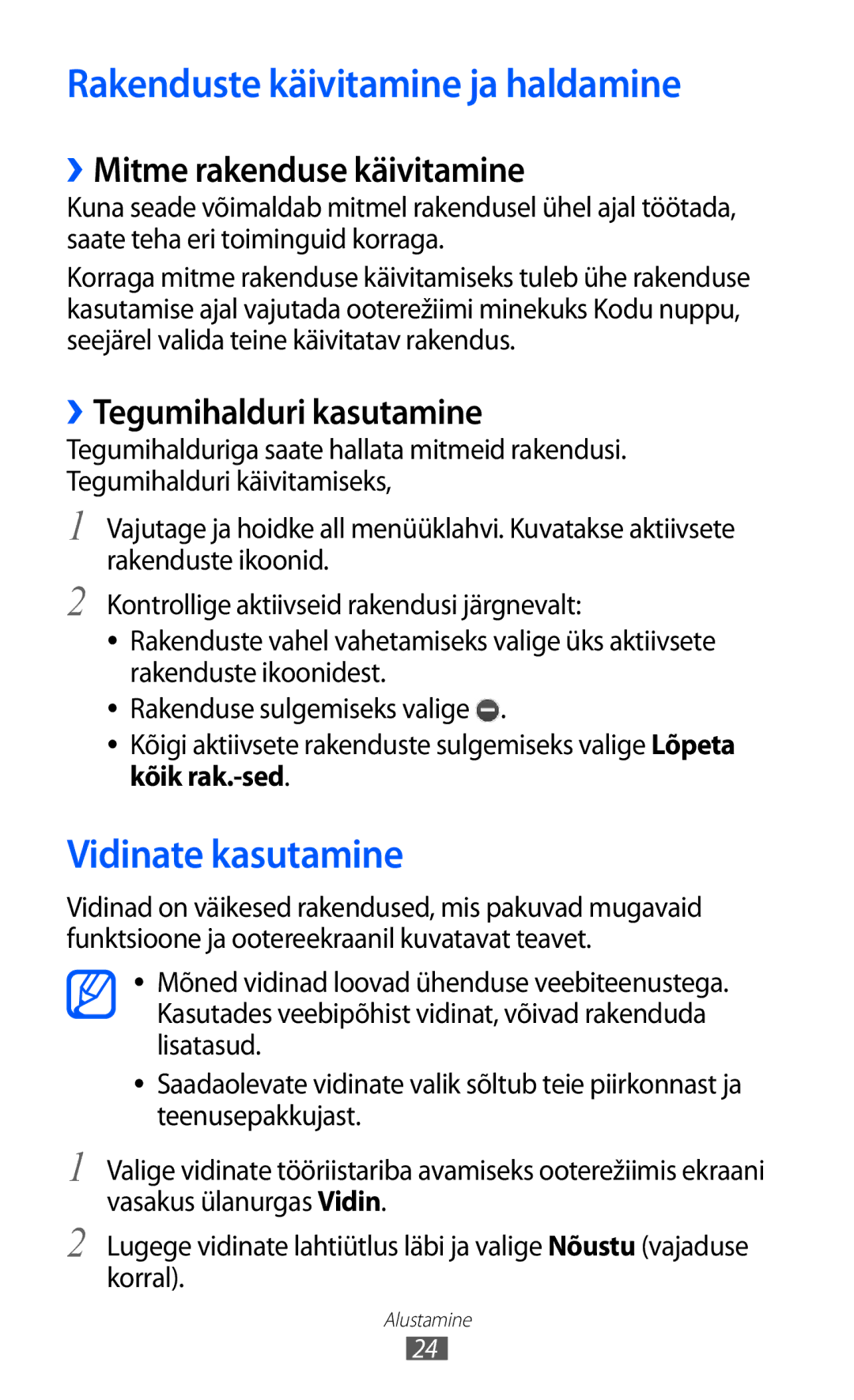 Samsung GT-C6712RWASEB manual Rakenduste käivitamine ja haldamine, Vidinate kasutamine, ››Mitme rakenduse käivitamine 