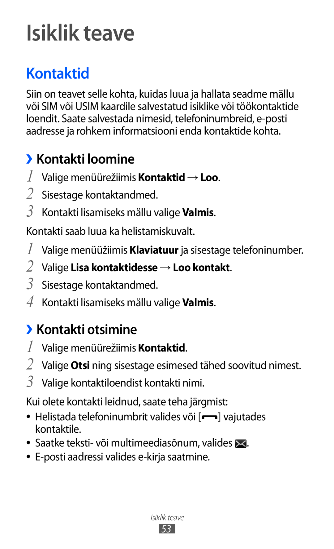 Samsung GT-C6712LKASEB, GT-C6712RWASEB manual Isiklik teave, Kontaktid, ››Kontakti loomine, ››Kontakti otsimine 