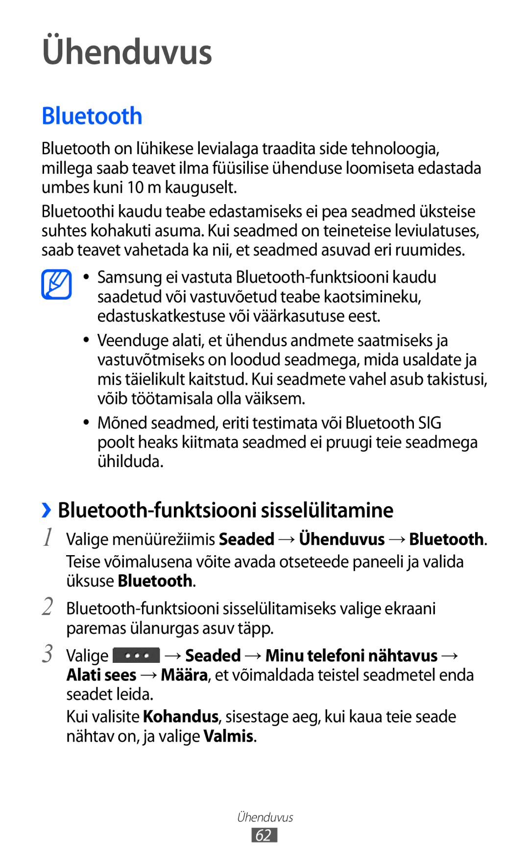 Samsung GT-C6712RWASEB Ühenduvus, ››Bluetooth-funktsiooni sisselülitamine, Valige → Seaded → Minu telefoni nähtavus → 