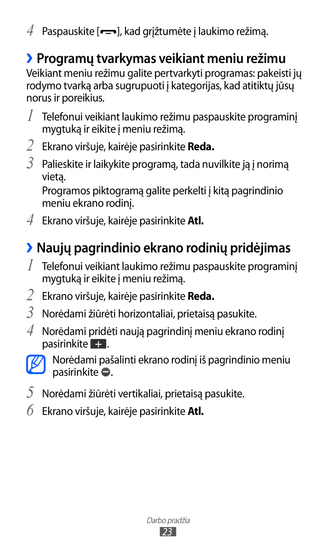 Samsung GT-C6712LKASEB manual ››Programų tvarkymas veikiant meniu režimu, Paspauskite , kad grįžtumėte į laukimo režimą 