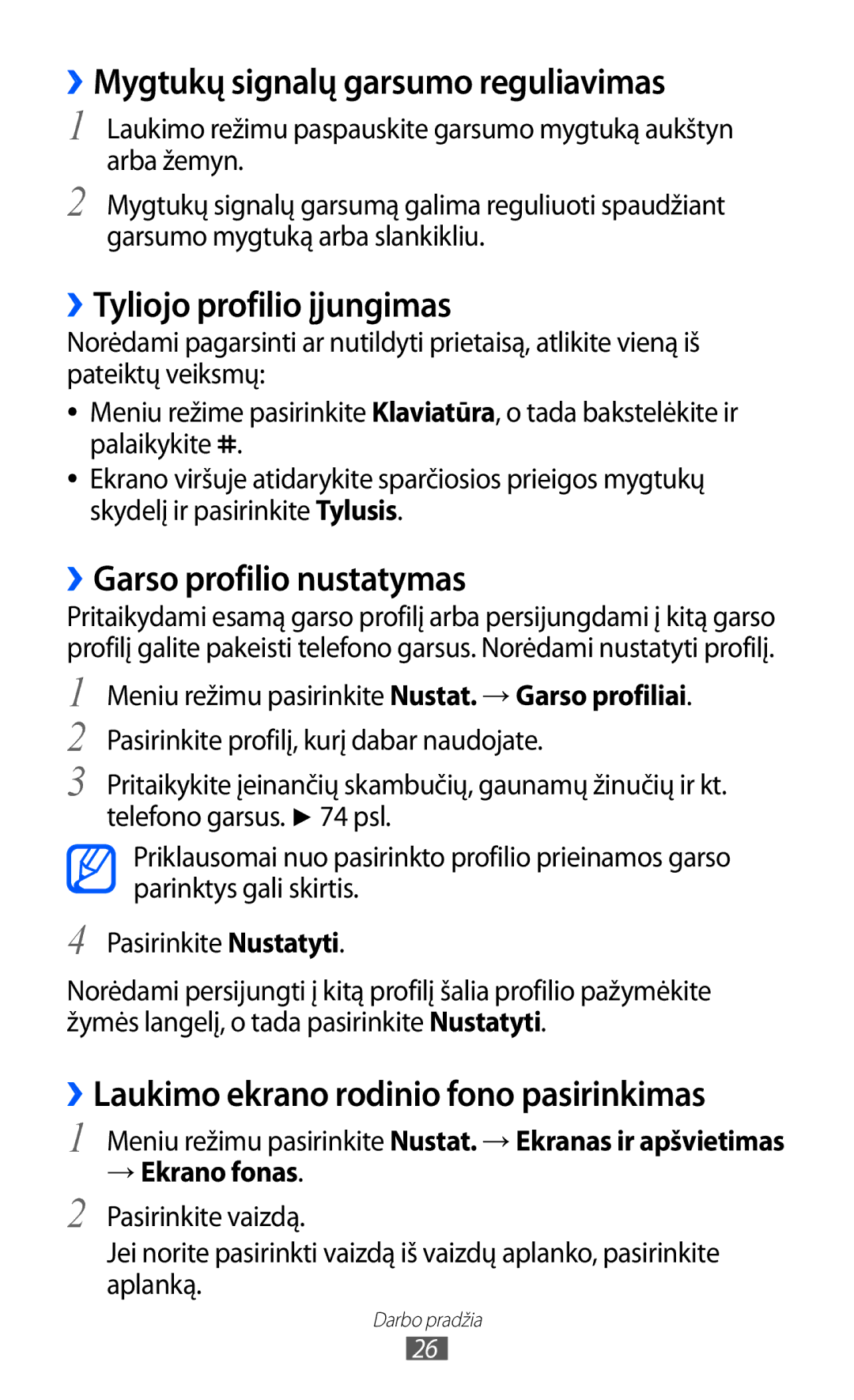 Samsung GT-C6712RWASEB ››Mygtukų signalų garsumo reguliavimas, ››Tyliojo profilio įjungimas, ››Garso profilio nustatymas 