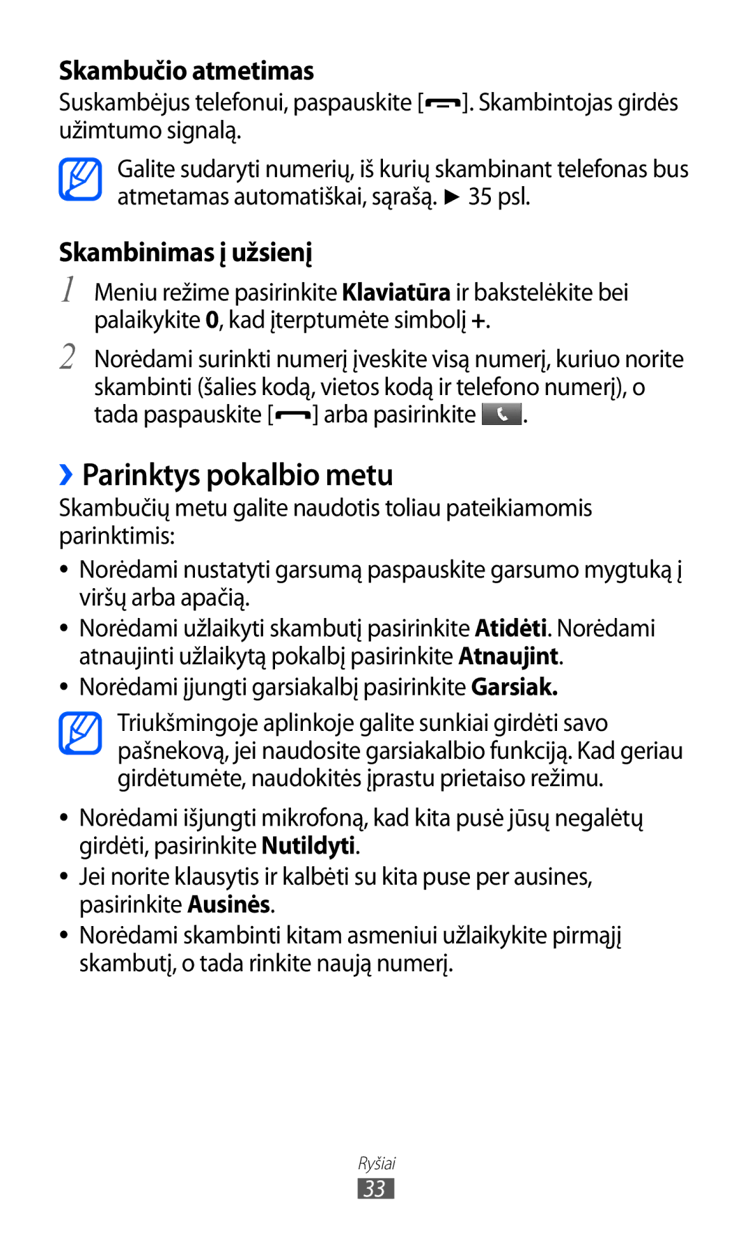 Samsung GT-C6712LKASEB, GT-C6712RWASEB manual ››Parinktys pokalbio metu, Norėdami įjungti garsiakalbį pasirinkite Garsiak 