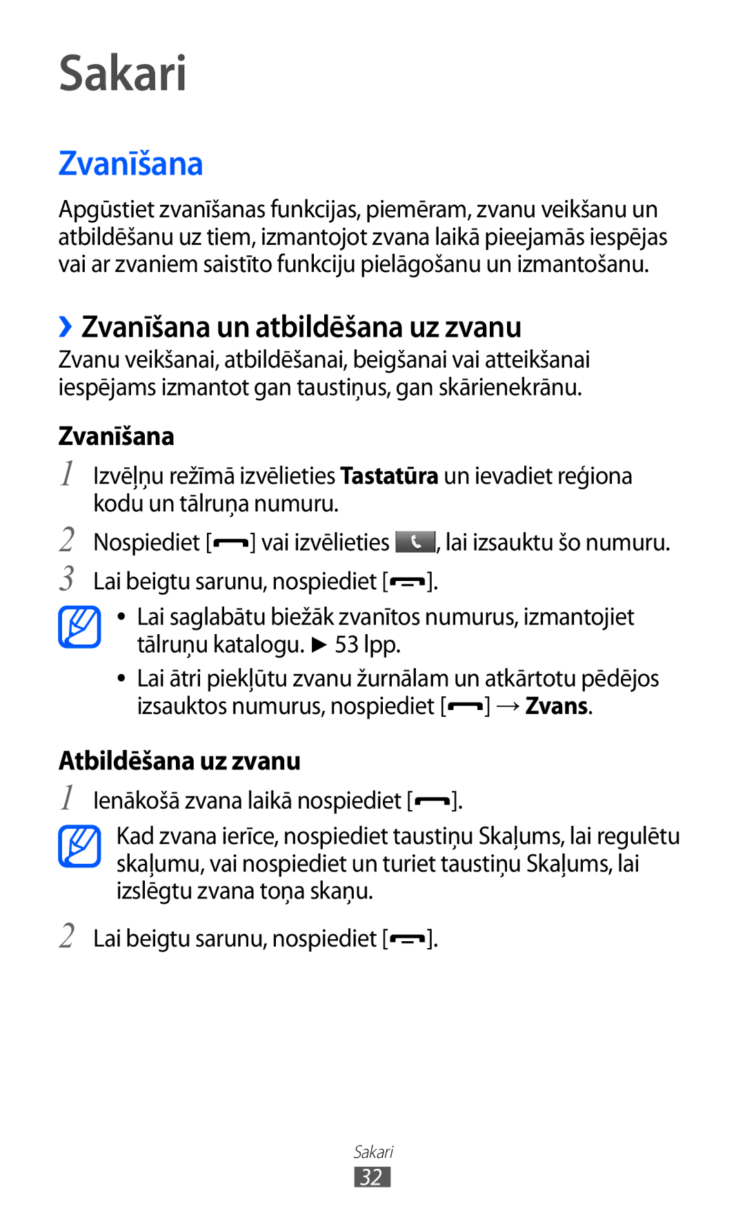 Samsung GT-C6712RWASEB, GT-C6712LKASEB manual Sakari, ››Zvanīšana un atbildēšana uz zvanu, Atbildēšana uz zvanu 