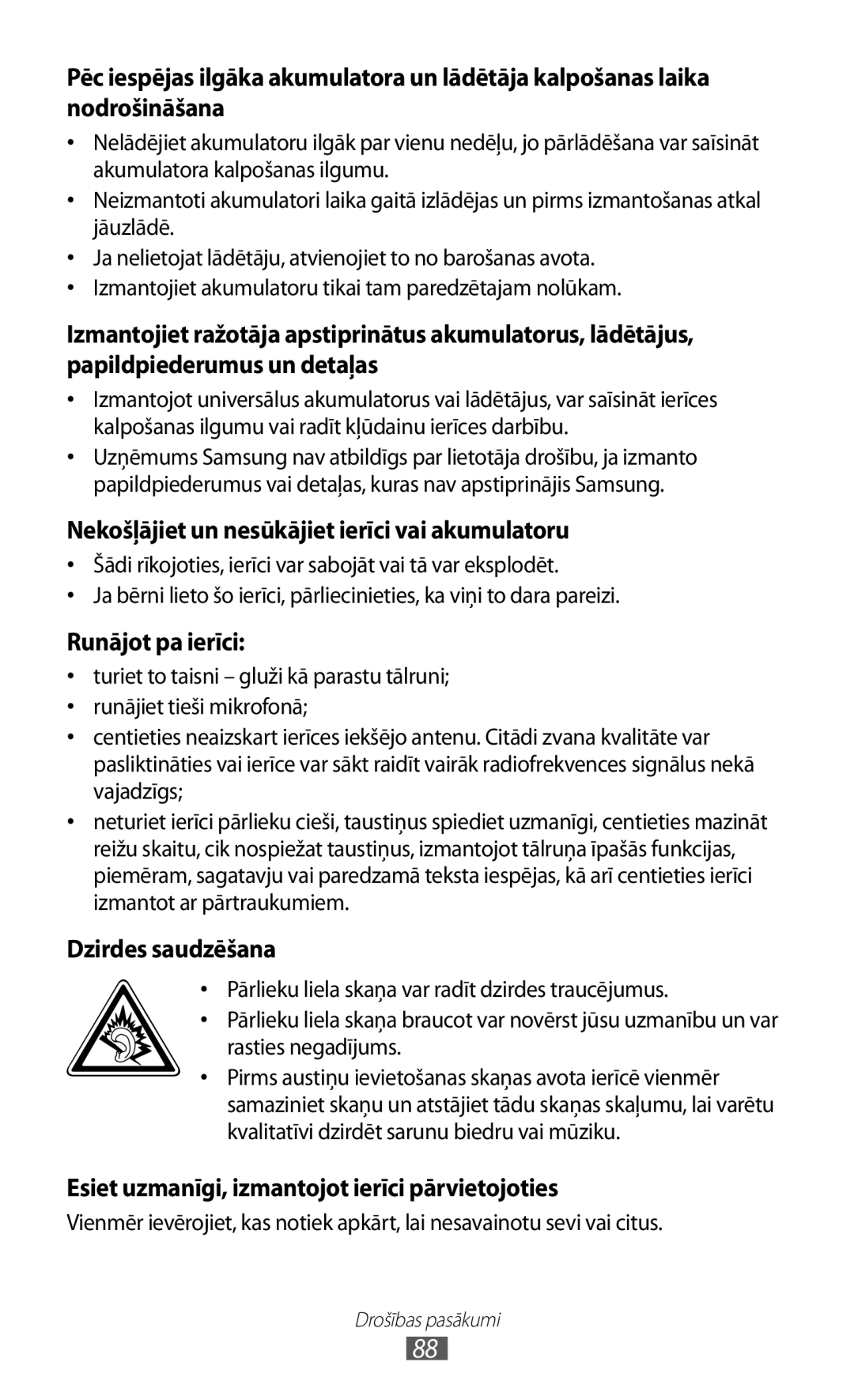 Samsung GT-C6712RWASEB, GT-C6712LKASEB manual Esiet uzmanīgi, izmantojot ierīci pārvietojoties 