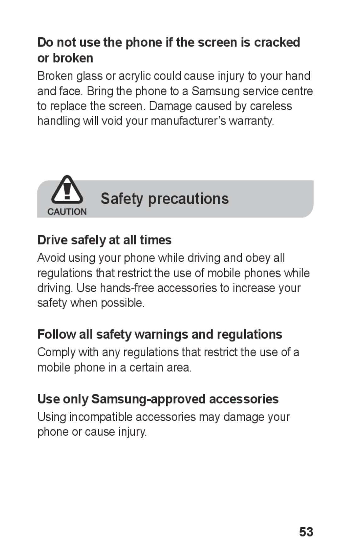 Samsung GT-E2121B user manual Do not use the phone if the screen is cracked or broken, Drive safely at all times 