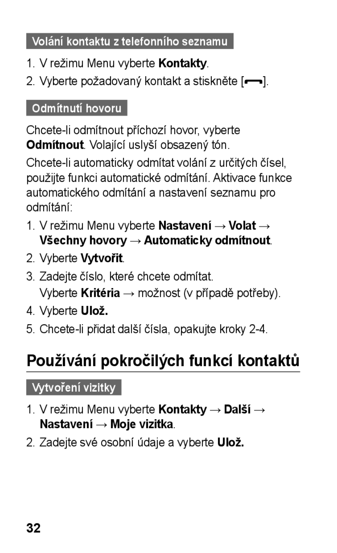 Samsung GT-E2652DKWXEZ Používání pokročilých funkcí kontaktů, Volání kontaktu z telefonního seznamu, Odmítnutí hovoru 