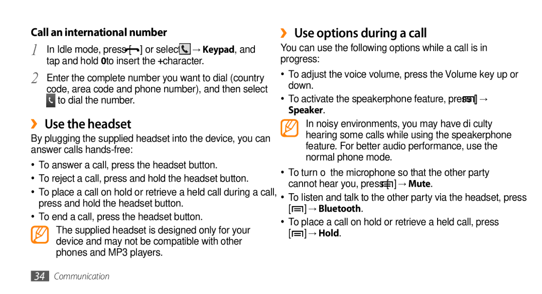 Samsung GT-I5500 user manual ›› Use the headset, ›› Use options during a call, Tap and hold 0 to insert the + character 