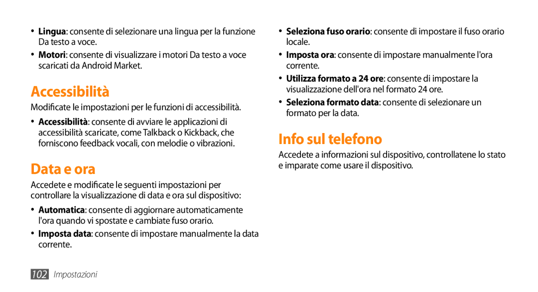 Samsung GT-I5500YKAHUI, GT-I5500CWATIM, GT-I5500YKAWIN, GT-I5500YKAVOM manual Accessibilità, Data e ora, Info sul telefono 