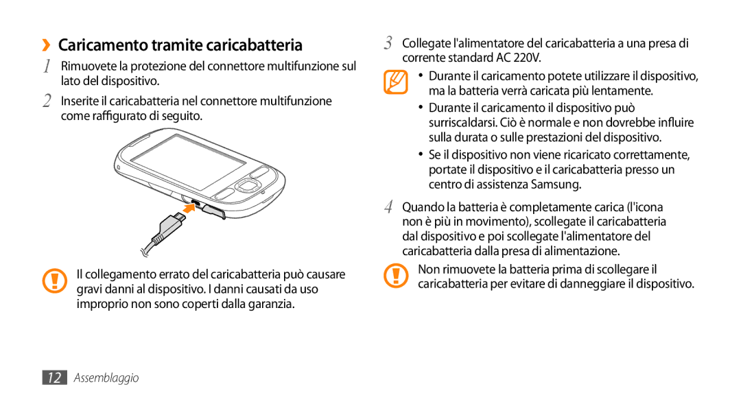 Samsung GT-I5500CWAWIN, GT-I5500CWATIM, GT-I5500YKAWIN, GT-I5500YKAVOM, GT-I5500YKATPH ››Caricamento tramite caricabatteria 