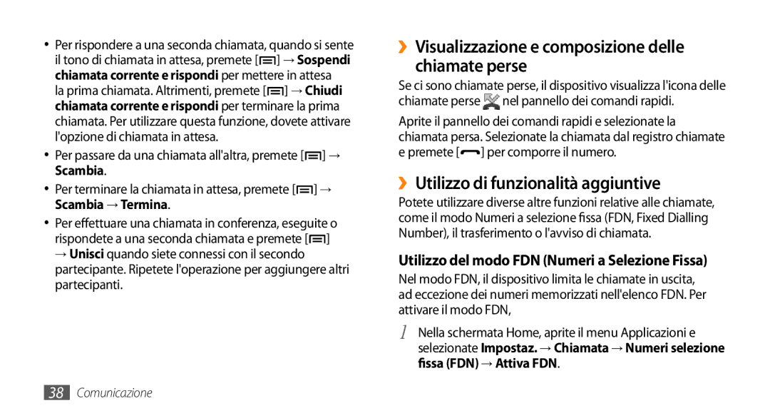 Samsung GT-I5500YKAOMN manual ››Utilizzo di funzionalità aggiuntive, ››Visualizzazione e composizione delle chiamate perse 