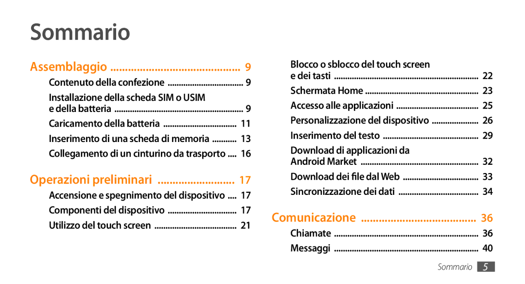 Samsung GT-I5500CWAITV, GT-I5500CWATIM, GT-I5500YKAWIN, GT-I5500YKAVOM manual Sommario, Installazione della scheda SIM o Usim 