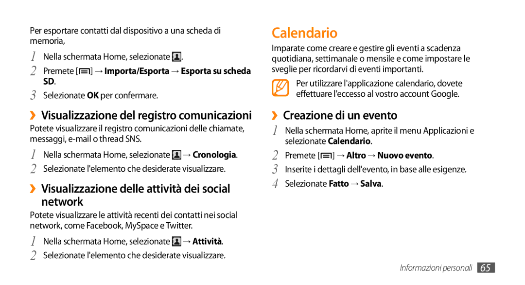 Samsung GT-I5500YKBITV manual Calendario, ››Visualizzazione delle attività dei social network, ››Creazione di un evento 